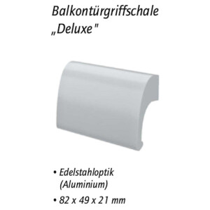 Balkontürgriffschale „Deluxe"...